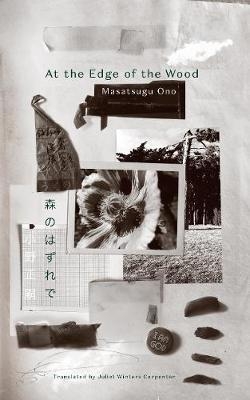 At the Edge of the Wood - Ono, Masatsugu, and Carpenter, Juliet Winters (Translated by)