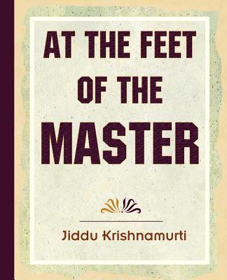 At The Feet Of The Master - Krishnamurti - Krishnamurti, Jiddu