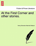 At the First Corner and Other Stories