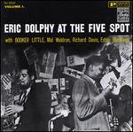 At the Five Spot, Vol. 1 - Eric Dolphy Quintet with Booker Little