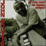 At the Foot of Canal Street - John Boutt