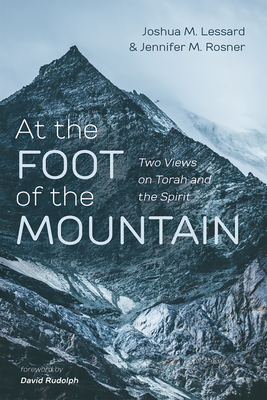 At the Foot of the Mountain - Lessard, Joshua M, and Rosner, Jennifer M, and Rudolph, David J (Foreword by)