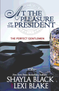 At the Pleasure of the President