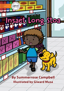At The Shop - Insaet Long Stoa