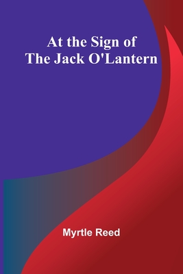 At The Sign Of The Jack O'Lantern - Reed, Myrtle