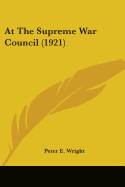 At The Supreme War Council (1921) - Wright, Peter E