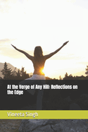 At the Verge of Any Hill: Reflections on the Edge