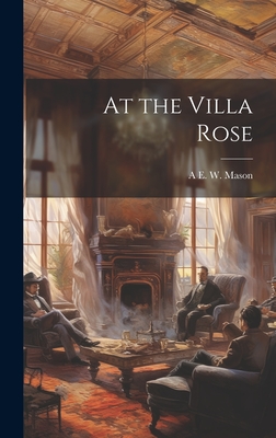 At the Villa Rose - Mason, A E W 1865-1948
