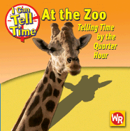 At the Zoo: Telling Time by the Quarter Hour