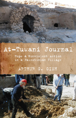 At-Tuwani Journal - Gish, Arthur G