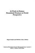 At Work in Homes: Household Workers in World Perspective - Sanjek, Roger