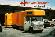 Atelier Van Lieshout: A Manual - Lootsma, Bart, and Jonge, Piet De