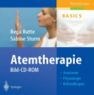 Atemtherapie: Bild-CD-ROM: Anatomie, Physiologie, Befundbogen