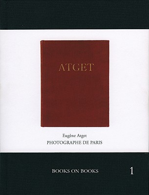 Atget: Photographe de Paris: Books on Books No. 1 - Atget, Eugene (Photographer), and Campany, David, Dr. (Text by), and Macorlan, Pierre