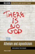 Atheism and Agnosticism: Exploring the Issues