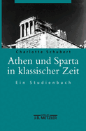 Athen Und Sparta in Klassischer Zeit: Ein Studienbuch