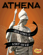 Athena: Greek Goddess of Wisdom and War
