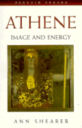 Athene: Image and Energy - Shearer, Ann