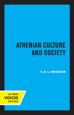 Athenian Culture and Society - Webster, T B L