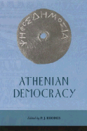Athenian Democracy - Rhodes, P J (Editor)