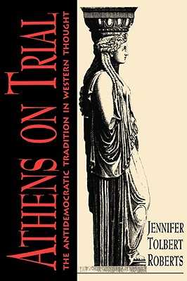 Athens on Trial - Roberts, Jennifer T
