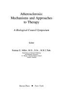 Atherosclerosis: Mech & Appr - Miller, Ron, Sr., and Biochemical Society