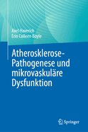 Atherosklerose-Pathogenese Und Mikrovaskul?re Dysfunktion