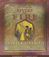 Atherton #2: Rivers of Fire - Audio: Volume 2 - Carman, Patrick
