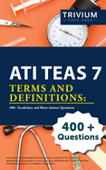ATI TEAS 7 Terms and Definitions: 400+ Vocabulary and Short-Answer Questions