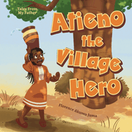 Atieno the Village Hero