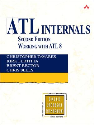 ATL Internals: Working with ATL 8 - Tavares, Christopher, and Fertitta, Kirk, and Rector, Brent E