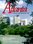 Atlanta: A Brave and Beautiful City