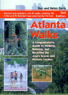 Atlanta Walks: A Comprehensive Guide to Walking, Running, and Bicycling the Area's Historic and Scenic Locales