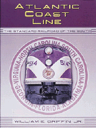 Atlantic Coast Line: Standard Railroad of the South