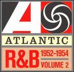 Atlantic Rhythm & Blues 1947-1974, Vol. 2: 1952-1954