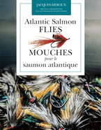 Atlantic Salmon Flies / Mouches Pour Le Saumon Atlantique