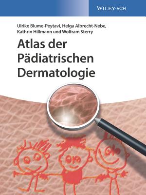 Atlas der Pdiatrischen Dermatologie - Blume-Peytavi, Ulrike, and Albrecht-Nebe, Helga, and Hillmann, Kathrin