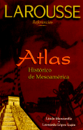 Atlas Historico de Mesoamerica