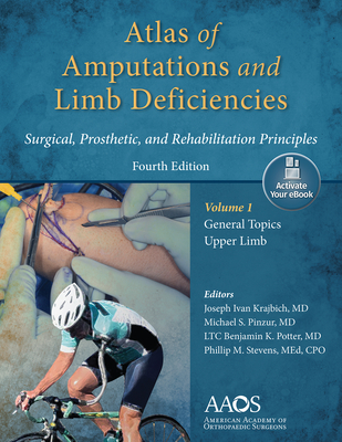 Atlas of Amputations & Limb Deficiencies, 4th Edition: Print + eBook - Krajbich, Joseph Ivan (Editor), and Pinzur, Michael S (Editor), and Potter, Ltc Benjamin K (Editor)