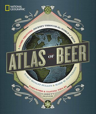 Atlas of Beer - Oliver, Garrett