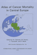 Atlas of Cancer Mortality in Central Europe