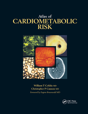 Atlas of Cardiometabolic Risk - Cefalu, William T., and Cannon, Christopher P.
