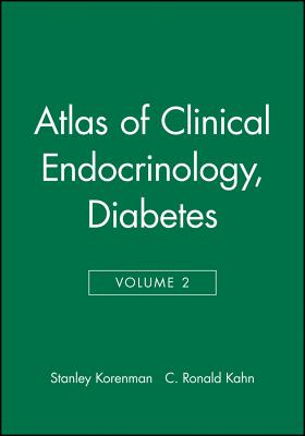Atlas of Clinical Endocrinology, Diabetes - Korenman, Stanley (Series edited by), and Kahn, C. Ronald (Volume editor)
