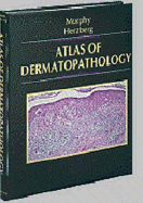 Atlas of dermatopathology