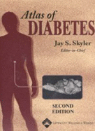 Atlas of Diabetes: Copublished with Current Medicine - Skyler, Jay S, MD, M D (Editor)