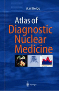 Atlas of Diagnostic Nuclear Medicine