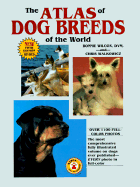 Atlas of Dog Breeds of World - Wilcox, Bonnie, V, and Walkowicz, Chris