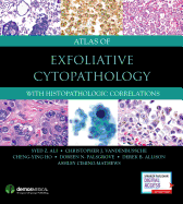 Atlas of Exfoliative Cytopathology: With Histopathologic Correlations