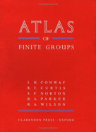 Atlas of Finite Groups: Maximal Subgroups and Ordinary Characters for Simple Groups - Conway, John Horton