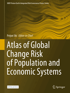 Atlas of Global Change Risk of Population and Economic Systems